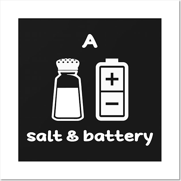 A Salt & Battery for dark shirt Wall Art by Alema Art